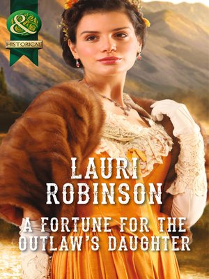 cover image of A Fortune For the Outlaw's Daughter